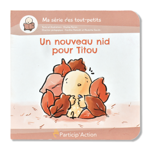 Livre 0+ : Un nouveau nid pour Titou.